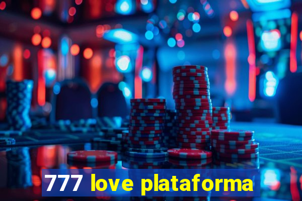 777 love plataforma